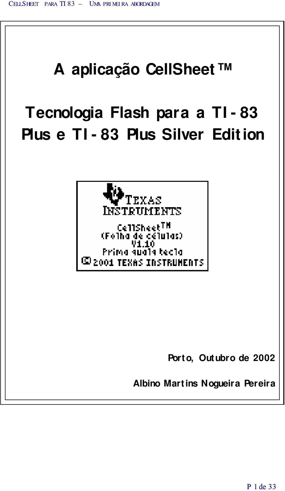 Silver Edition Porto, Outubro de 2002