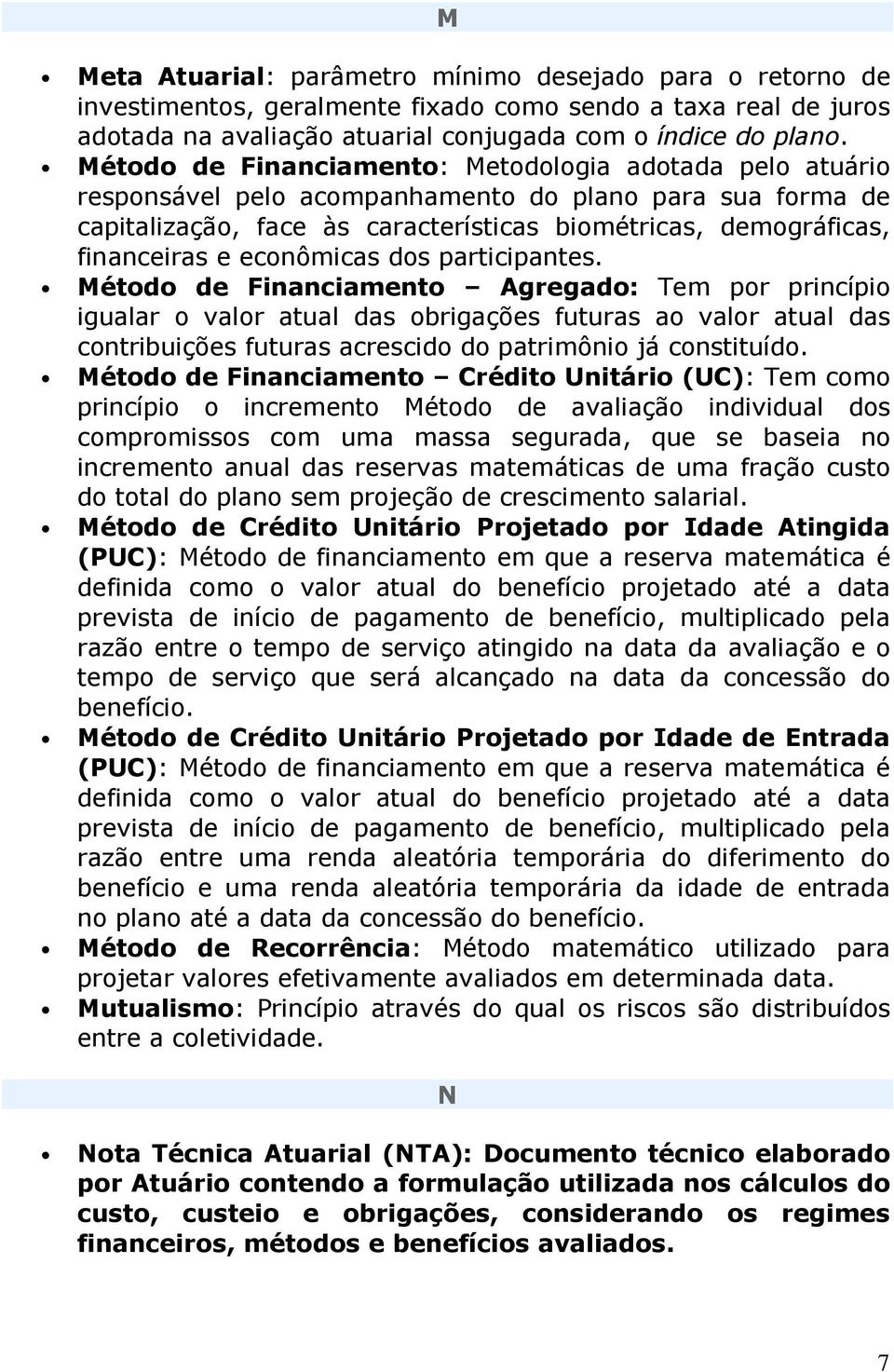 econômicas dos participantes.