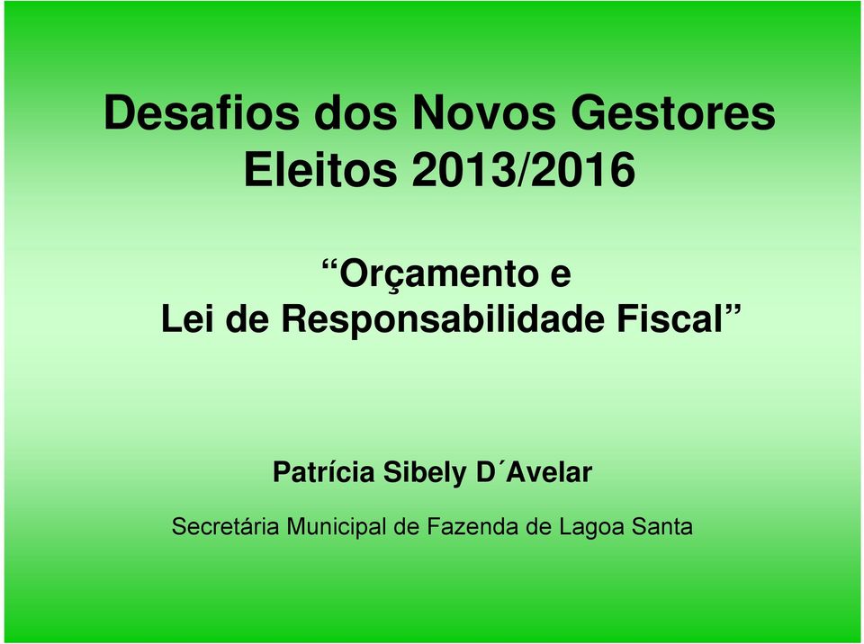 Responsabilidade Fiscal Patrícia Sibely