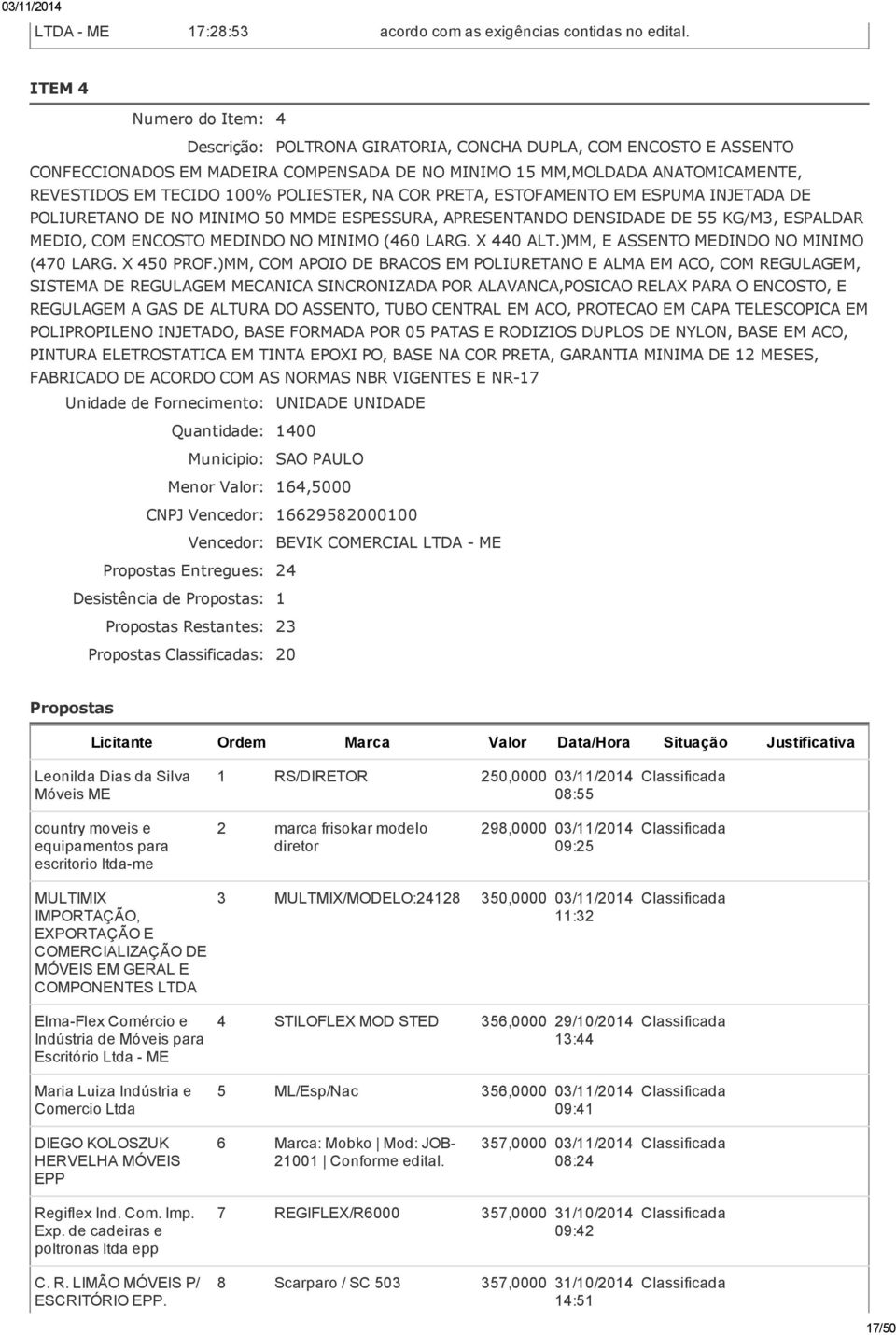 POLIESTER, NA COR PRETA, ESTOFAMENTO EM ESPUMA INJETADA DE POLIURETANO DE NO MINIMO 50 MMDE ESPESSURA, APRESENTANDO DENSIDADE DE 55 KG/M3, ESPALDAR MEDIO, COM ENCOSTO MEDINDO NO MINIMO (460 LARG.