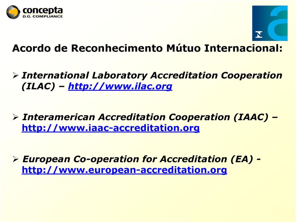 org Interamerican Accreditation Cooperation (IAAC) http://www.