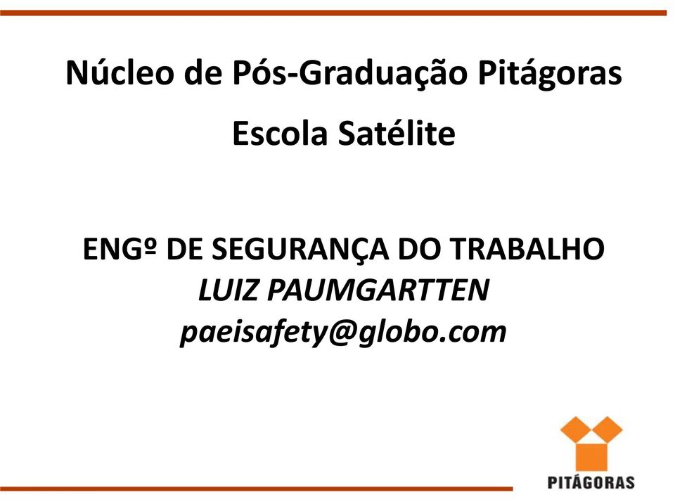 ENGº DE SEGURANÇA DO TRABALHO