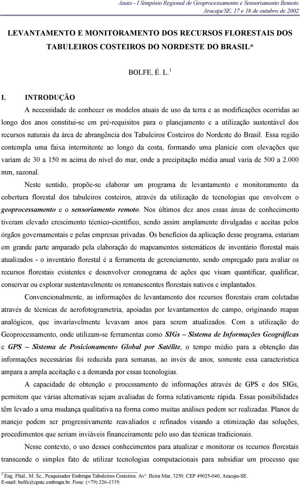 recursos naturais da área de abrangência dos Tabuleiros Costeiros do Nordeste do Brasil.