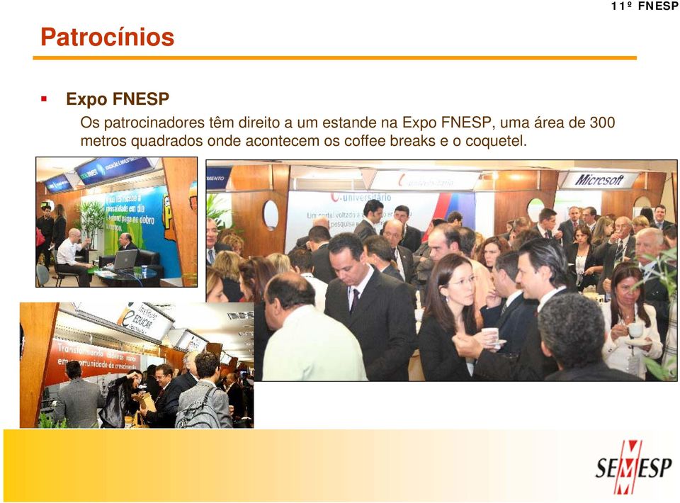 na Expo FNESP, uma área de 300 metros