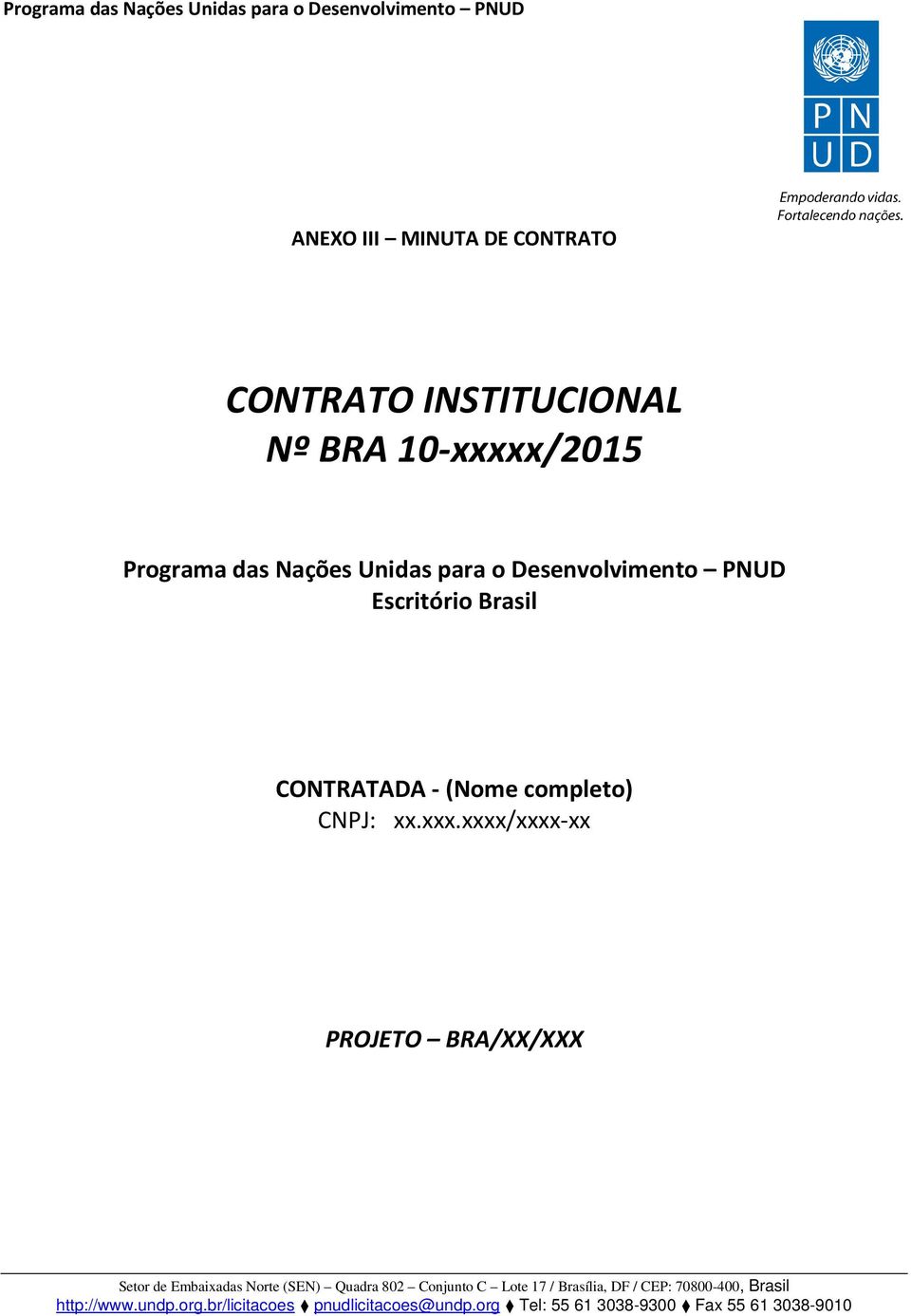 Desenvolvimento PNUD Escritório Brasil CONTRATADA -