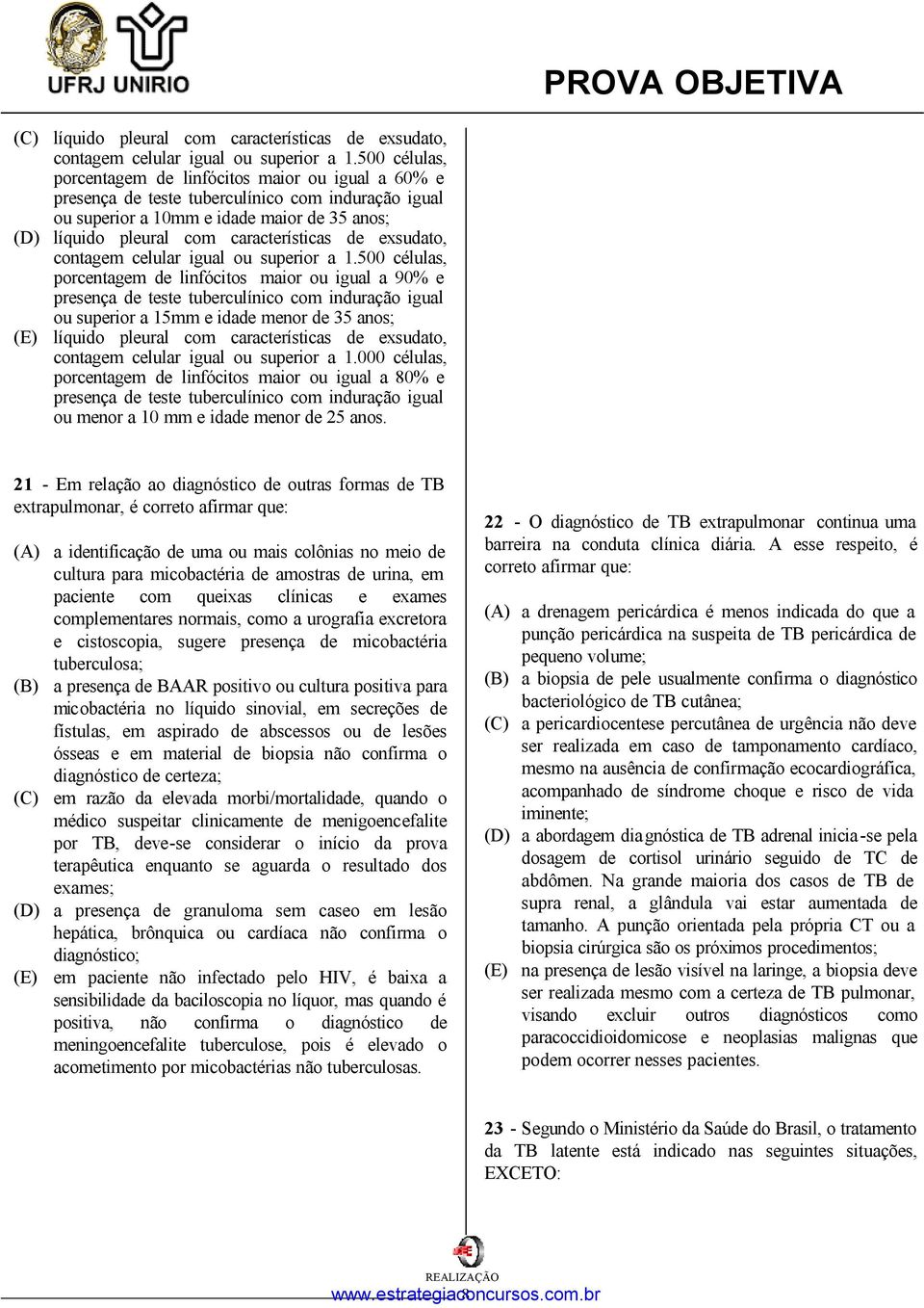 de exsudato, contagem celular igual ou superior a 1.