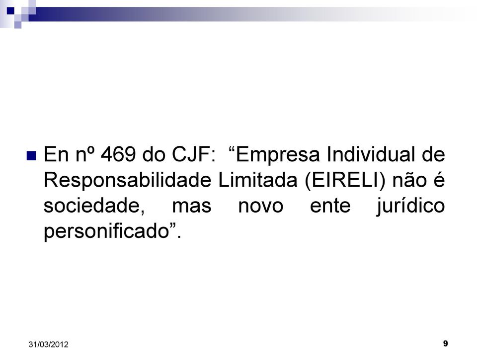 Limitada (EIRELI) não é