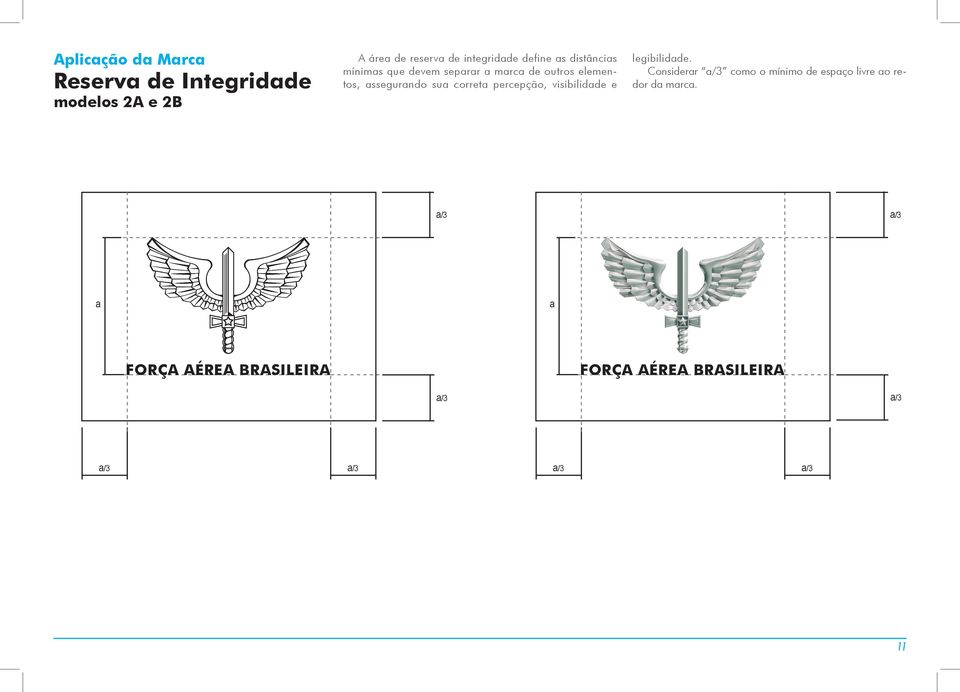 elementos, ssegurndo su corret percepção, visibilidde e legibilidde.