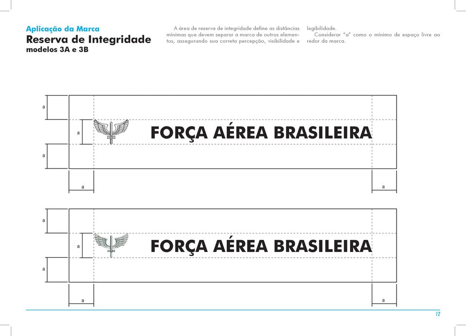 mrc de outros elementos, ssegurndo su corret percepção,