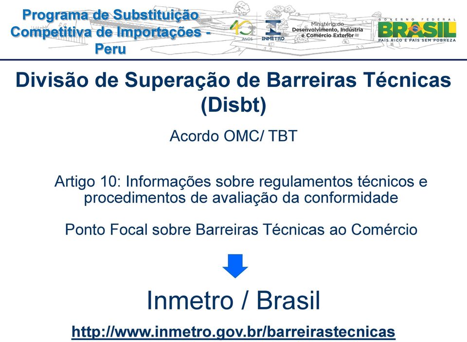 de avaliação da conformidade Ponto Focal sobre Barreiras Técnicas