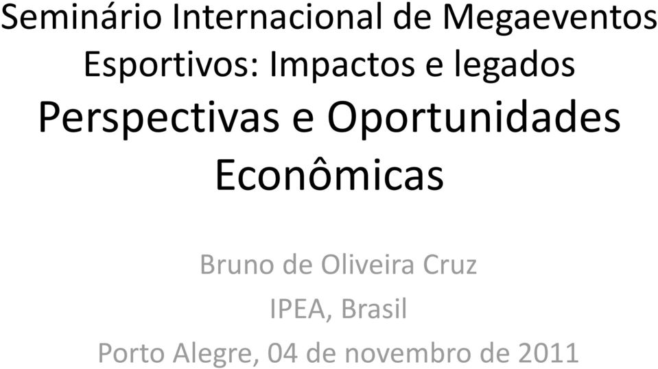 Oportunidades Econômicas Bruno de Oliveira