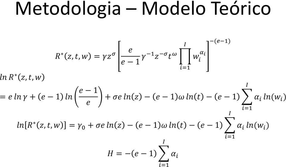 σe ln z e 1 ω ln t e 1 ln R z, t, w = γ 0 + σe ln z e 1 ω ln