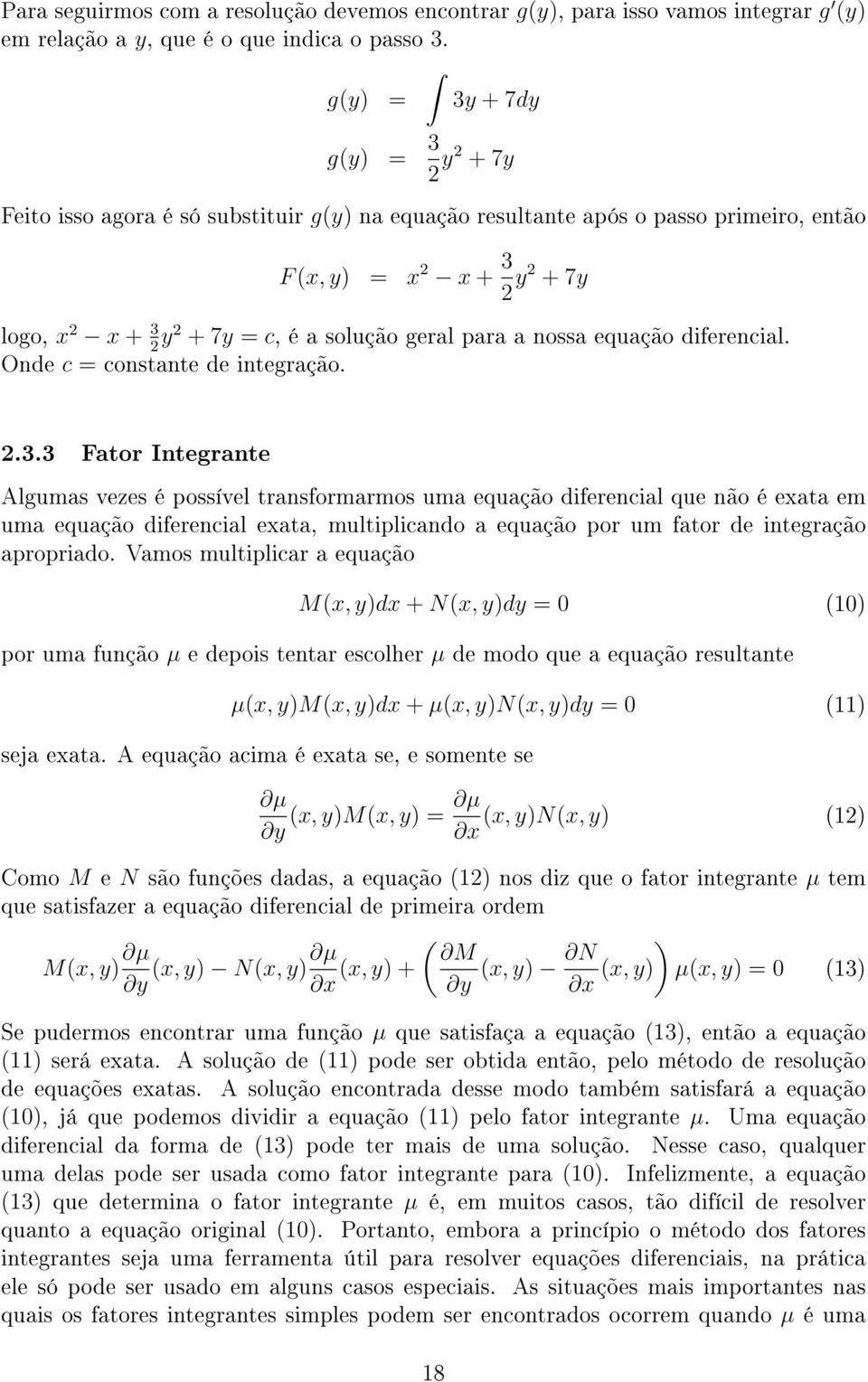 geral para a nossa equação diferencial. Onde c = constante de integração. 2.3.