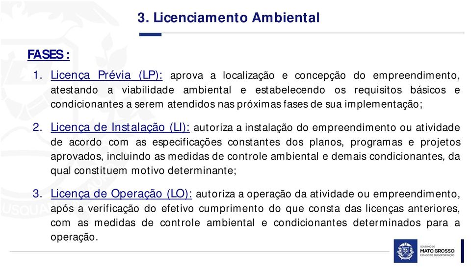 fases de sua implementação; 2.