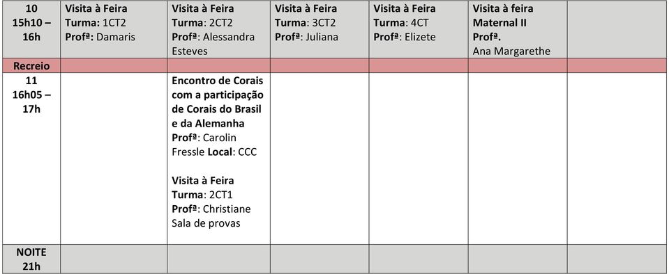 Alemanha Profª: Carolin Fressle Turma: 3CT2 Profª: Juliana Turma: 4CT Profª: Elizete