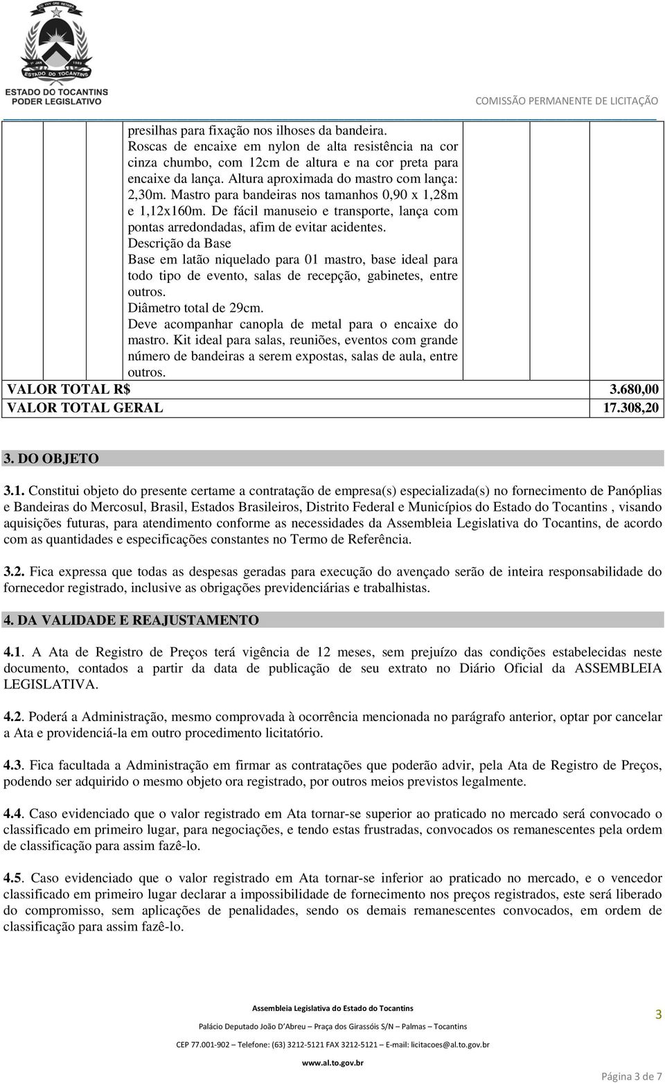 Descrição da Base Base em latão niquelado para 01 mastro, base ideal para todo tipo de evento, salas de recepção, gabinetes, entre outros. Diâmetro total de 29cm.