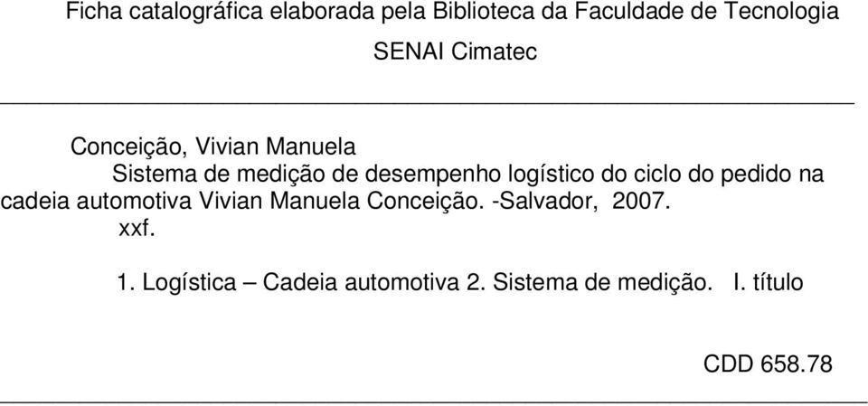 ciclo do pedido na cadeia automotiva Vivian Manuela Conceição. -Salvador, 2007.