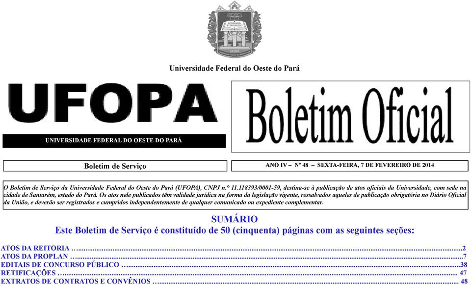 O pubicd êm vidd juídic fm d içã vi, vd qu d pubicçã biói Diái Ofici d Uiã, dvã id cumpid idpdm d ququ cmuicd u xpdi cmpm.