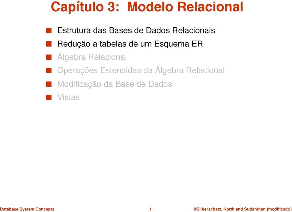 tabelas de um Esquema ER" Álgebra Relacional"