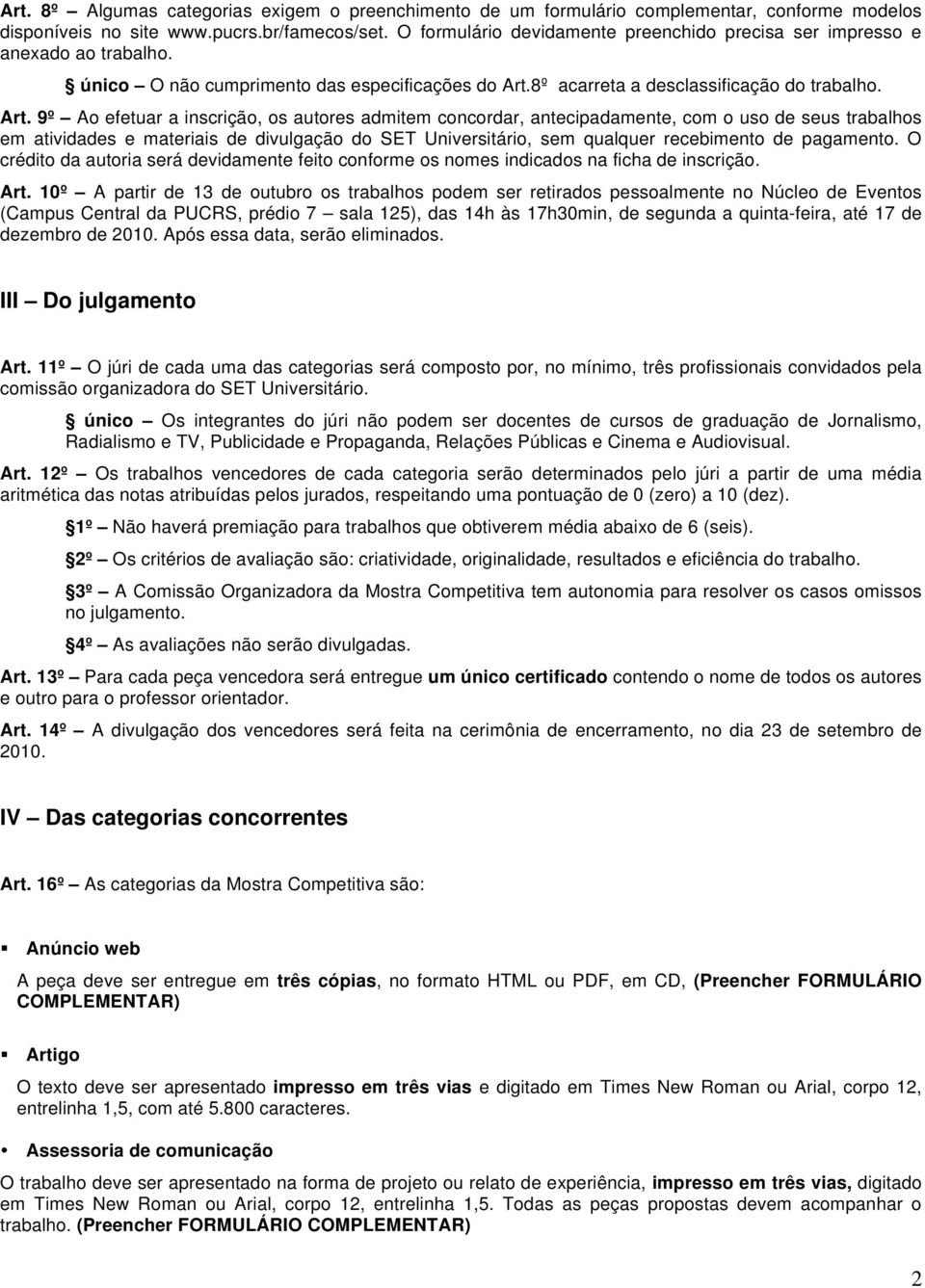 8º acarreta a desclassificação do trabalho. Art.