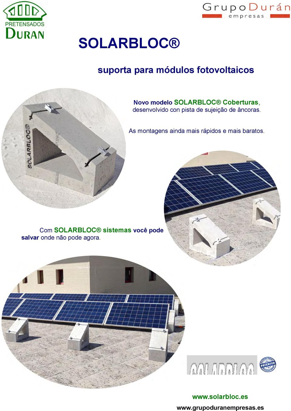 As montagens ainda mais rápidos e mais baratos.