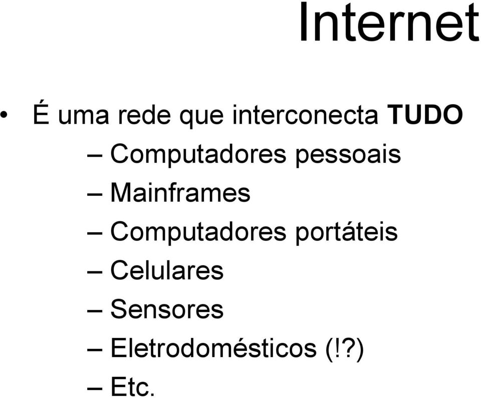 pessoais Mainframes Computadores