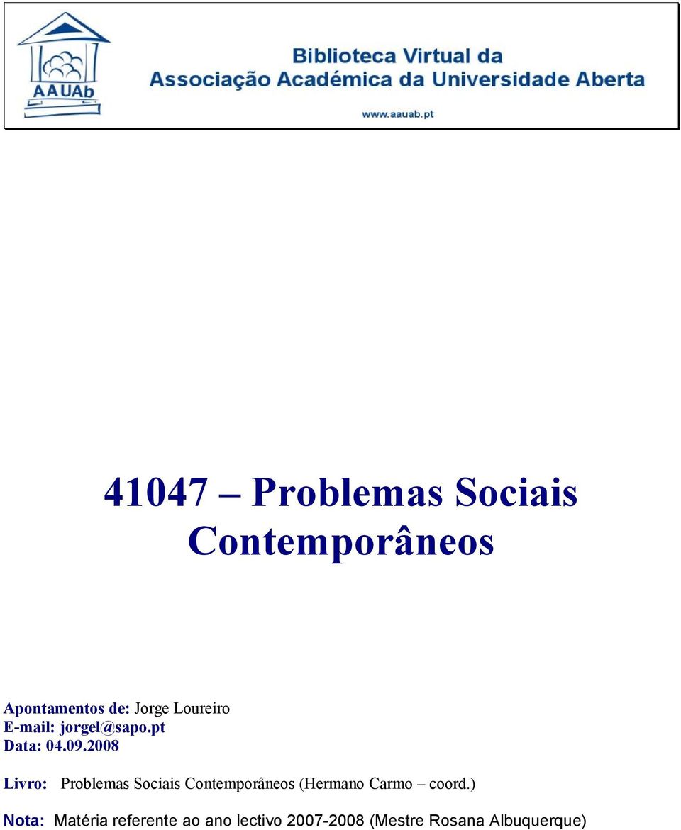 2008 Livro: Problemas Sociais Contemporâneos (Hermano Carmo
