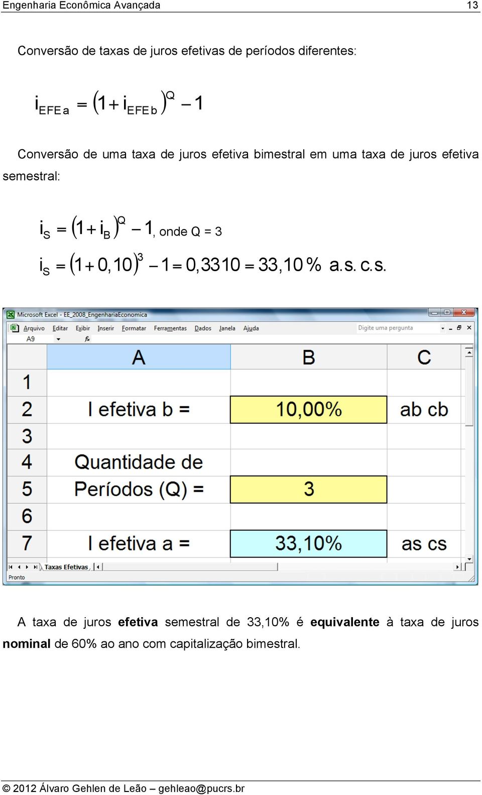 i Q i ) 1 S B, ode Q 3 i 3 0,10) 1 0,3310 33,10 % a.s.