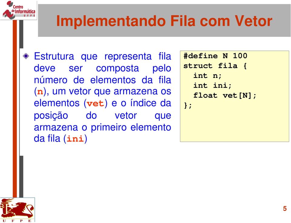 elementos (vet) e o índice da posição do vetor que armazena o primeiro
