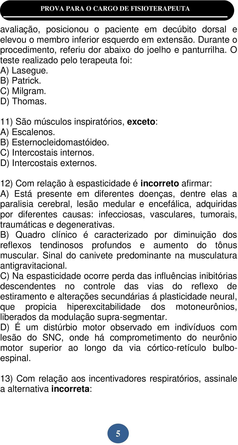 D) Intercostais externos.