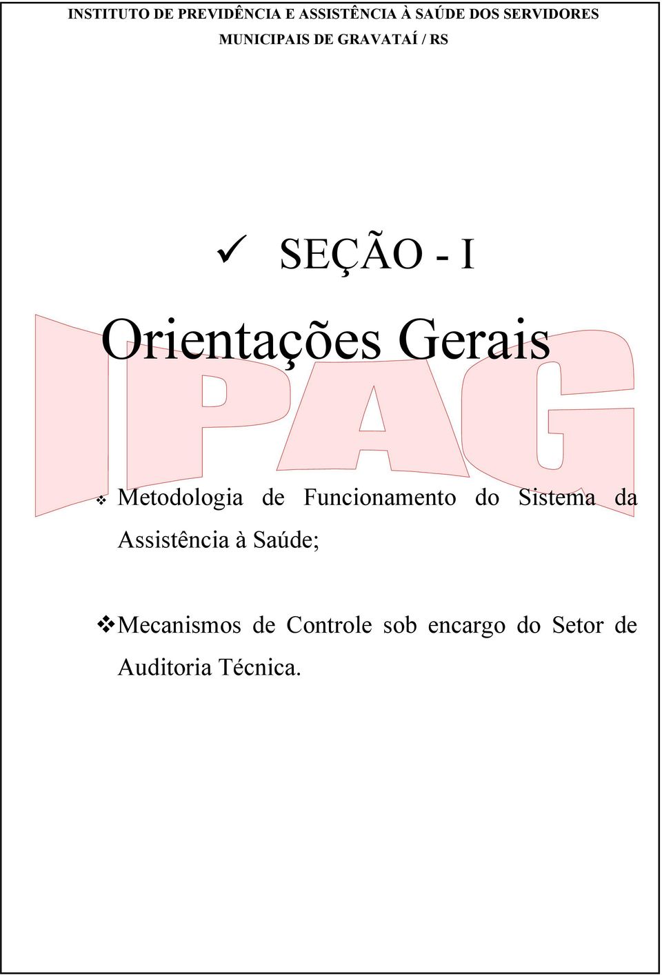 Metodologia de Funcionamento do Sistema da Assistência à