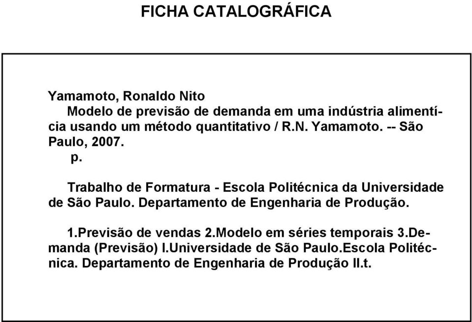 Trabalho de Formaura - Escola Poliécnica da Universidade de São Paulo.