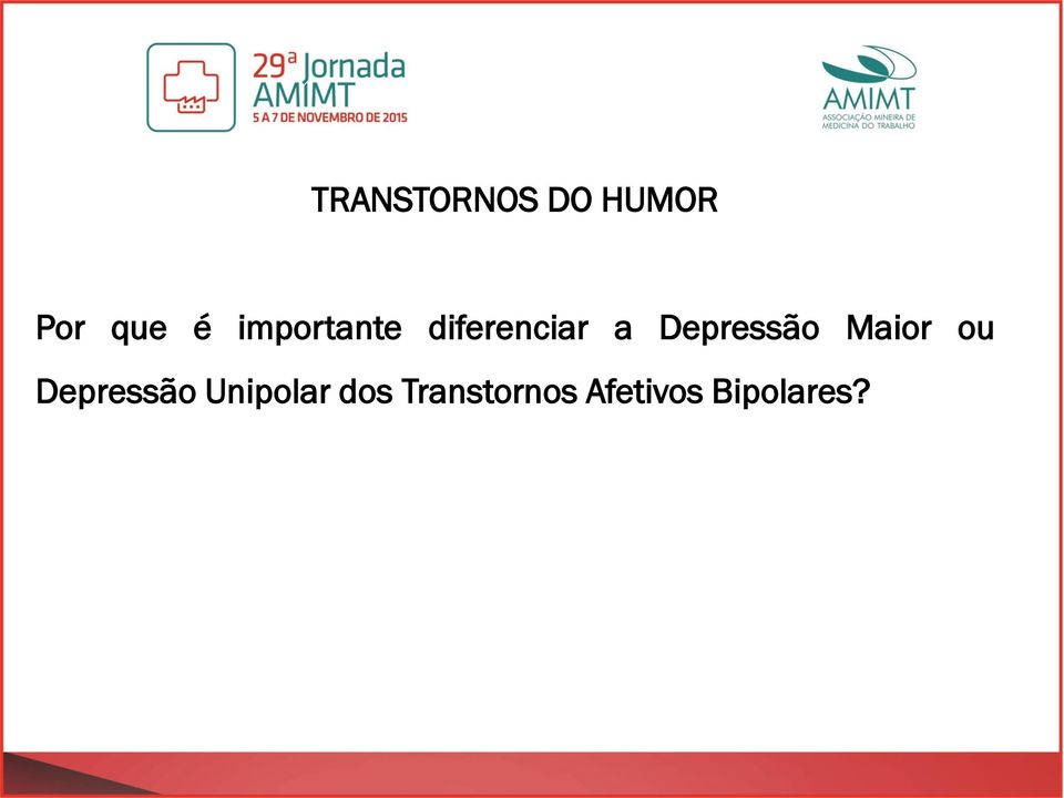 Depressão Maior ou Depressão