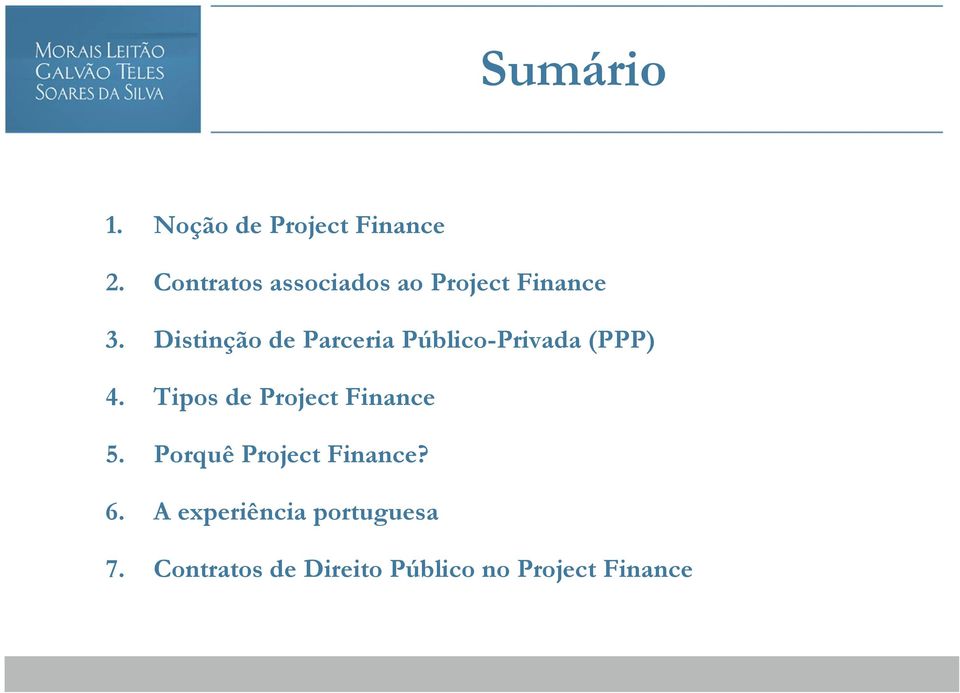 Distinção de Parceria Público-Privada (PPP) 4.