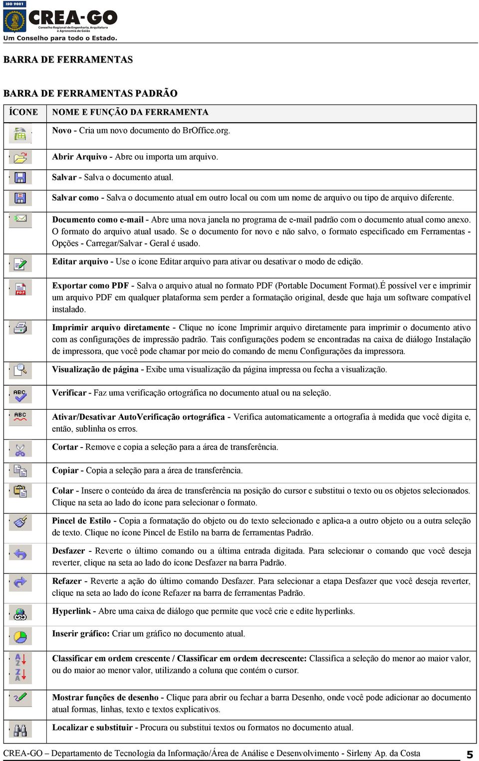 Documento como e-mail - Abre uma nova janela no programa de e-mail padrão com o documento atual como anexo. O formato do arquivo atual usado.