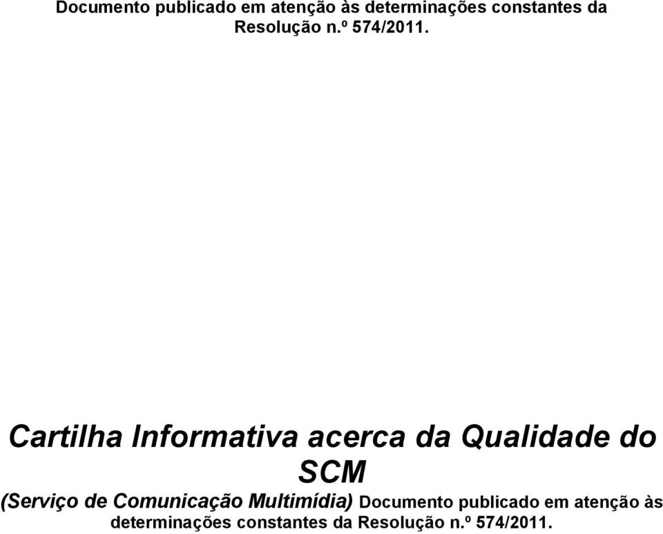 Cartilha Informativa acerca da Qualidade do SCM (Serviço de