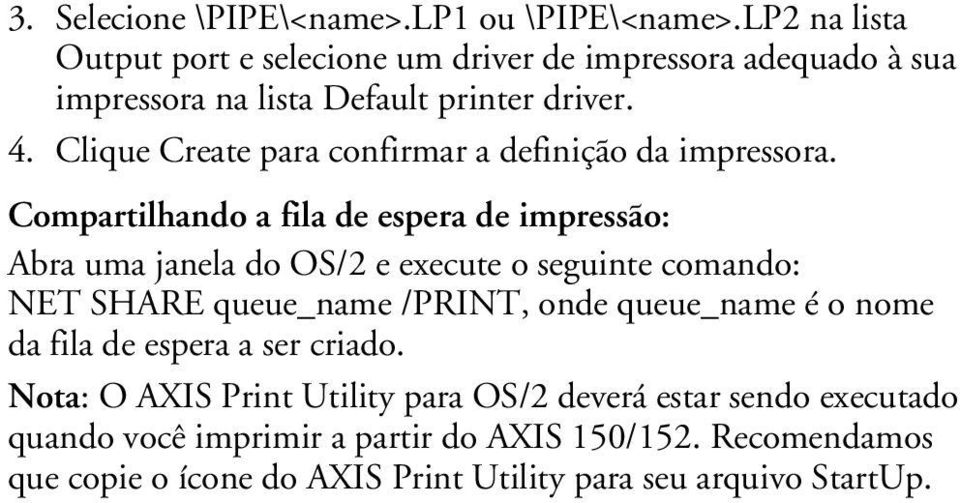 Clique Create para confirmar a definição da impressora.