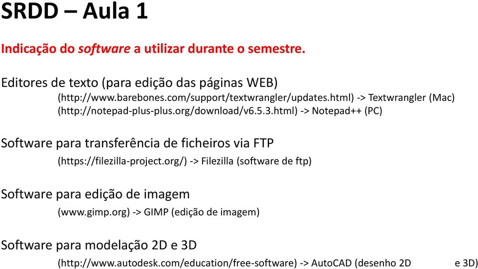 html) -> Notepad++ (PC) Software para transferência de ficheiros via FTP (https://filezilla-project.