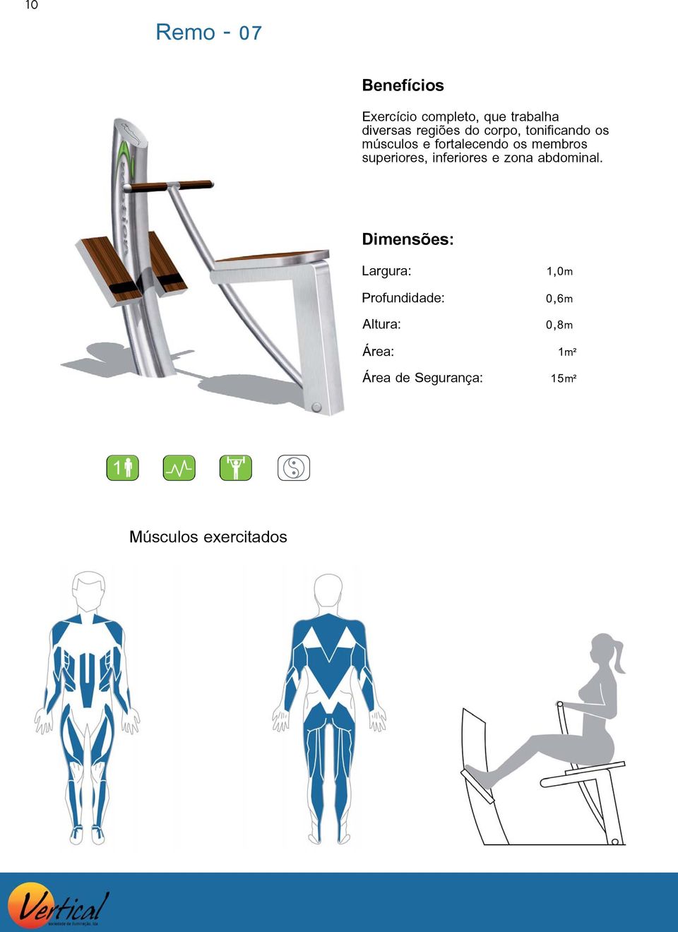 músculos e fortalecendo os membros superiores,