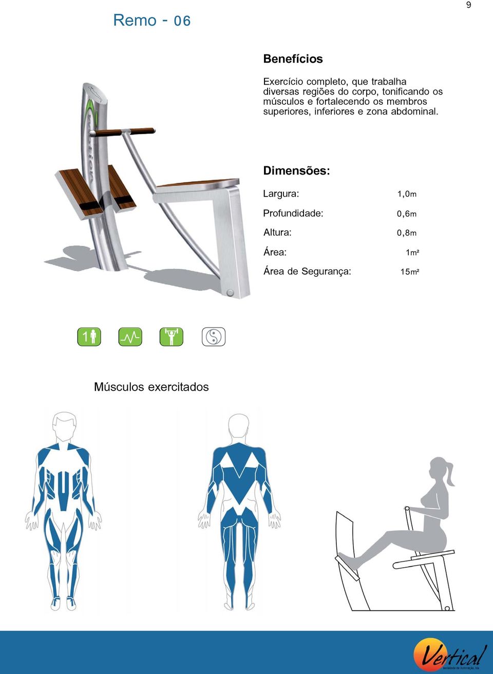 músculos e fortalecendo os membros superiores,