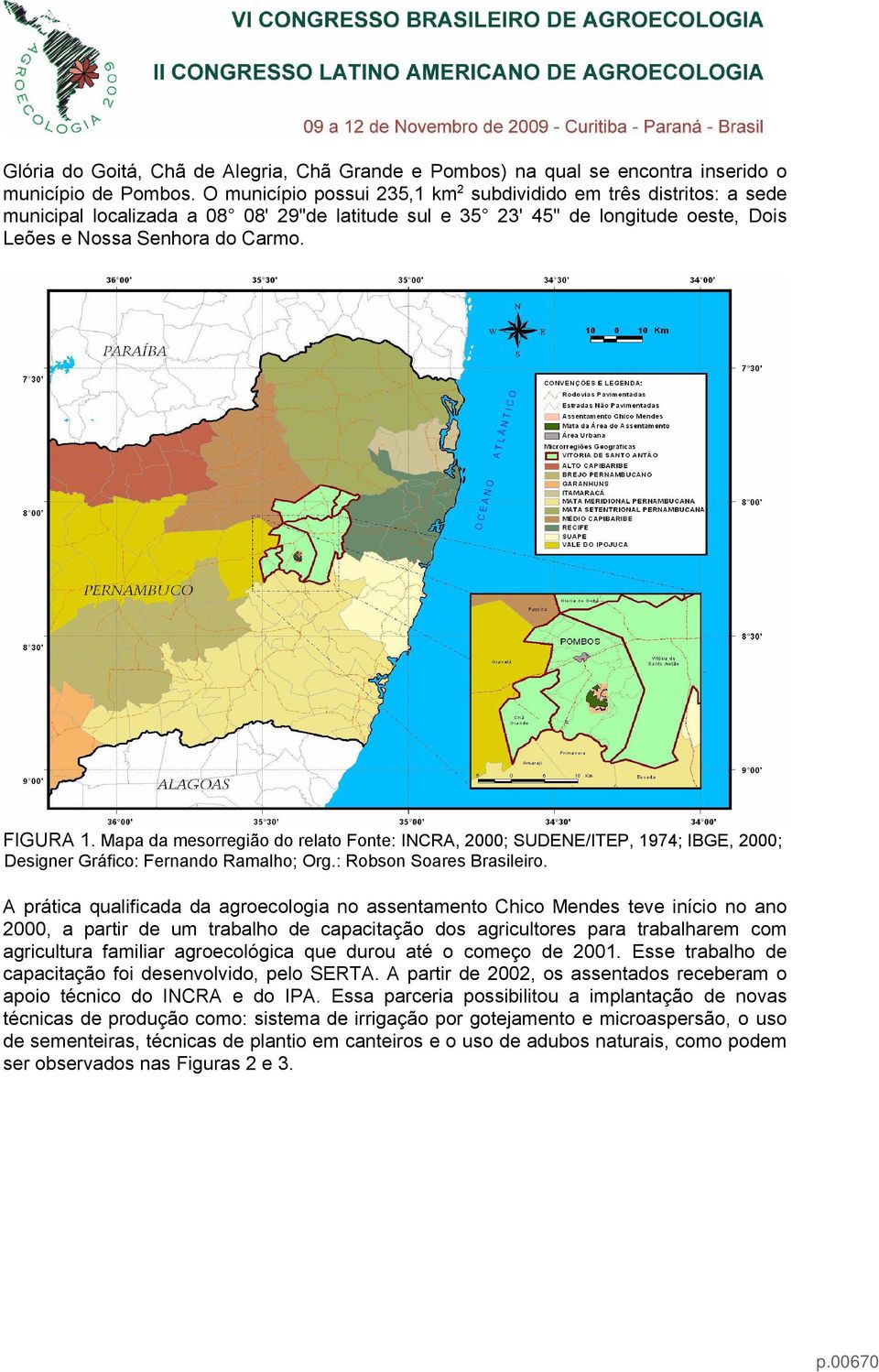 Mapa da mesorregião do relato Fonte: INCRA, 2000; SUDENE/ITEP, 1974; IBGE, 2000; Designer Gráfico: Fernando Ramalho; Org.: Robson Soares Brasileiro.