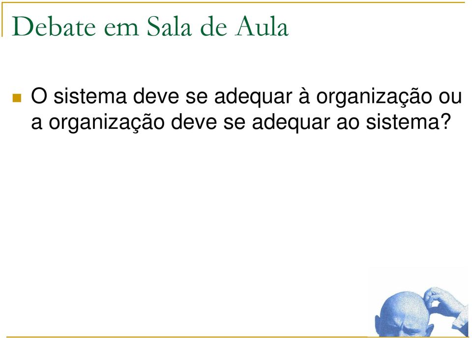 organização ou a