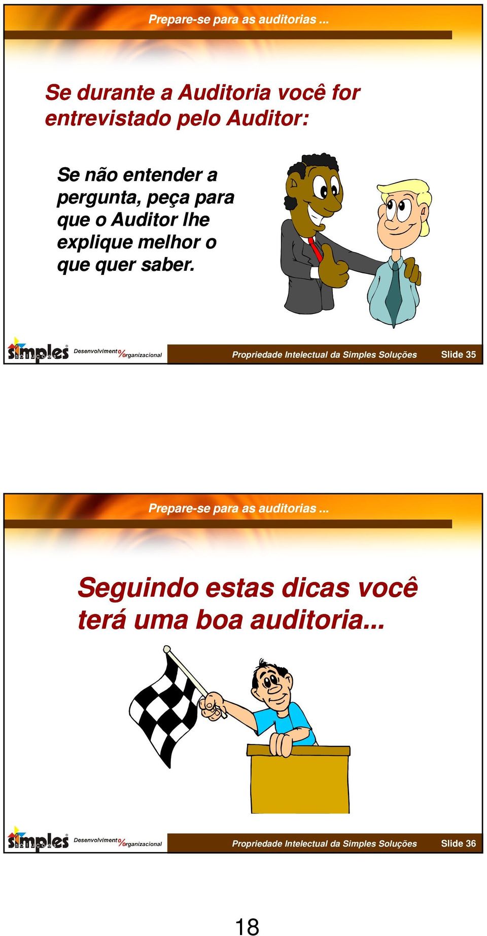 Propriedade Intelectual da Simples Soluções Slide 35 Seguindo estas dicas