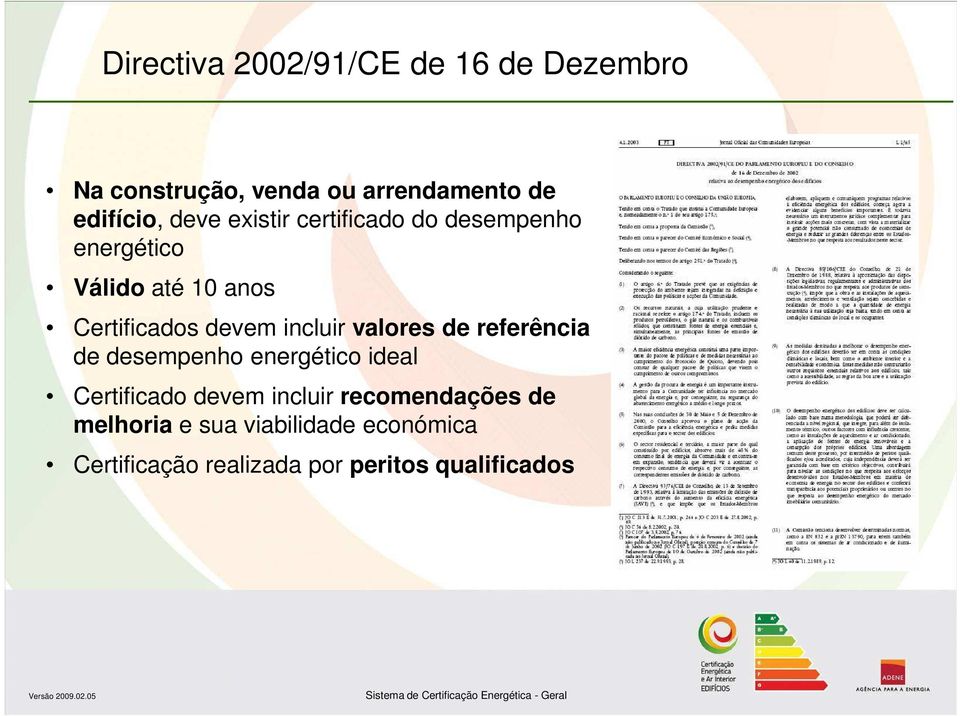 incluir valores de referência de desempenho energético ideal Certificado devem incluir