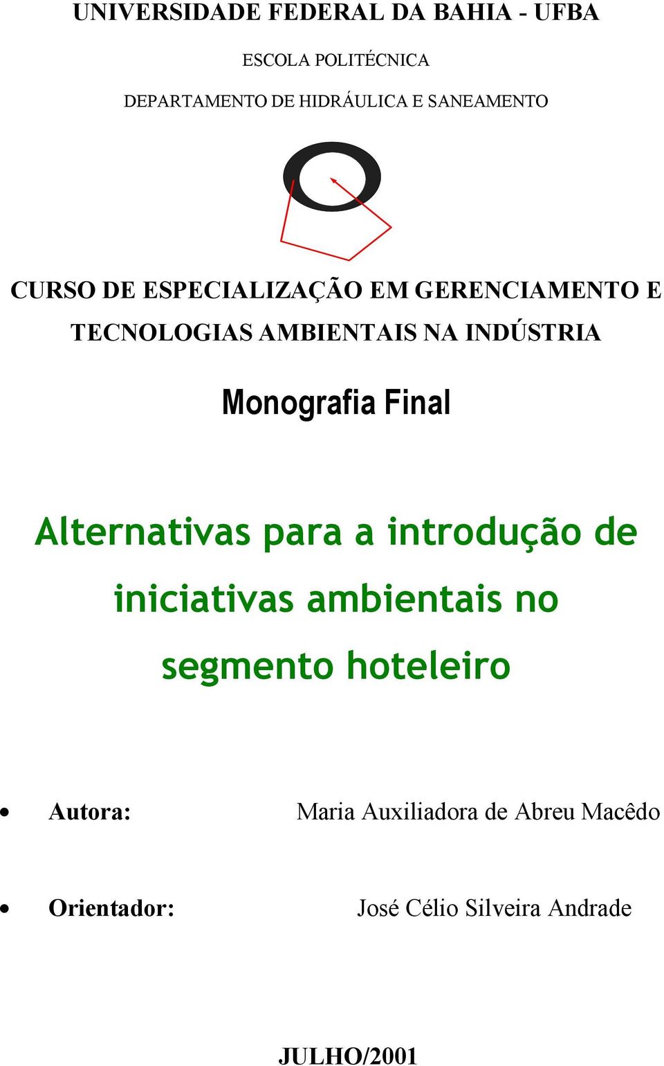 Monografia Final Alternativas para a introdução de iniciativas ambientais no segmento