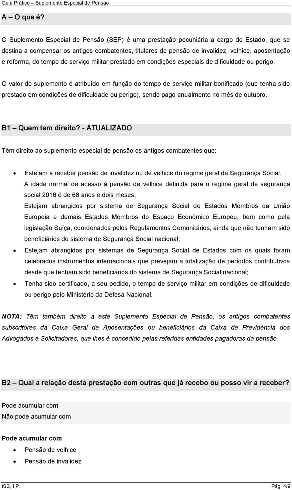 reforma, do tempo de serviço militar prestado em condições especiais de dificuldade ou perigo.