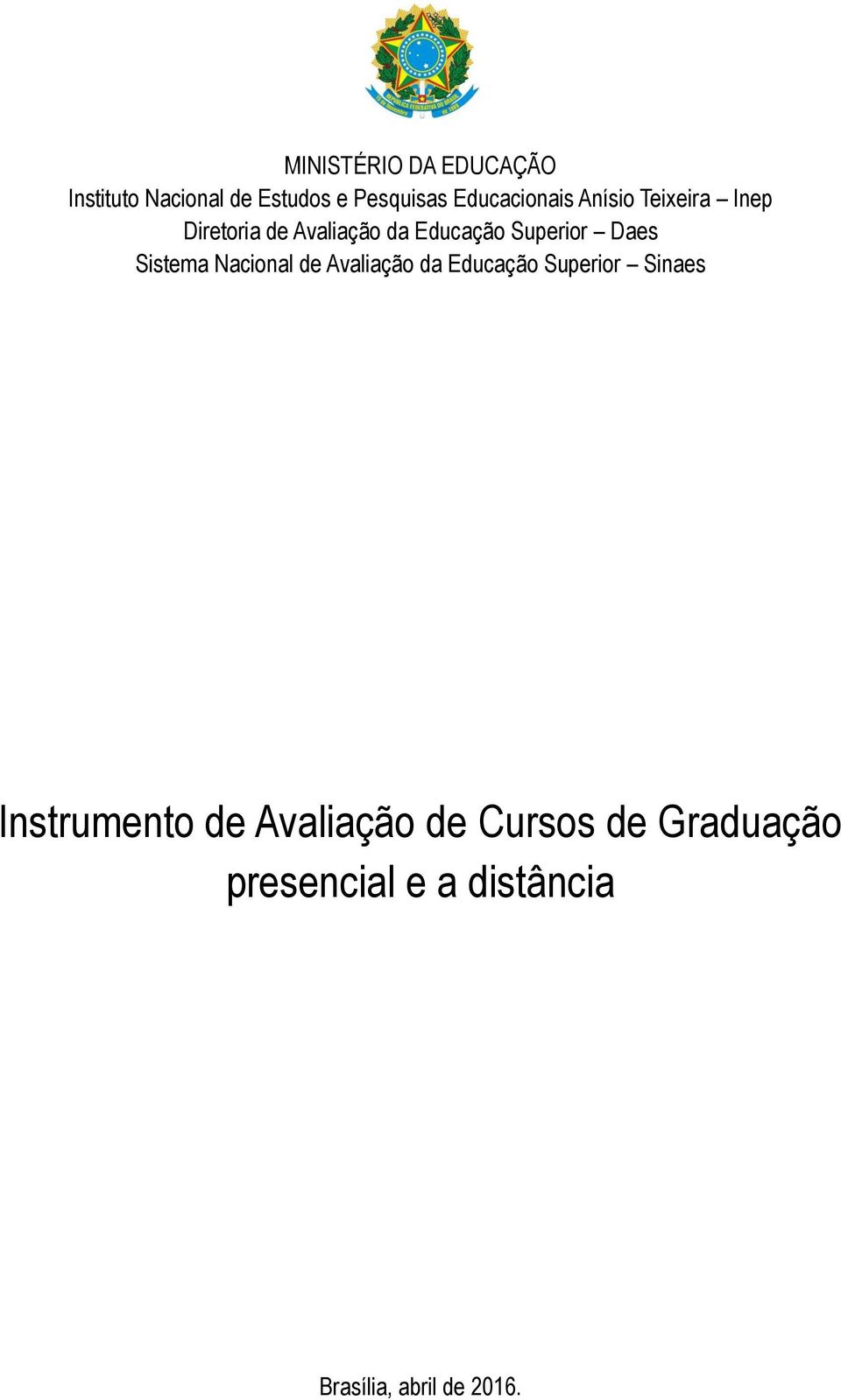 Superior Daes Sistema Nacional de Avaliação da Educação Superior Sinaes