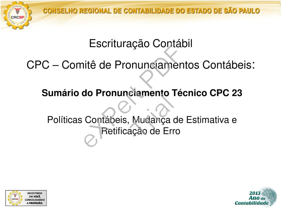 Pronunciamento Técnico CPC 23 Políticas