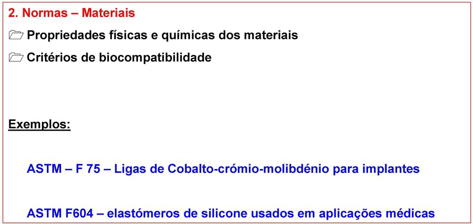 F 75 Ligas de Cobalto-crómio-molibdénio para implantes