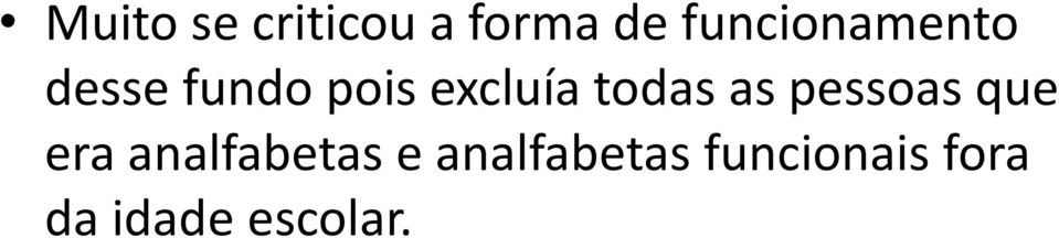 excluía todas as pessoas que era